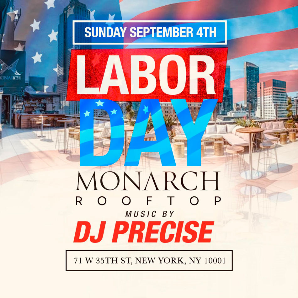 Monarch Rooftop Lounge NYC Labor Day Weekend 4th of July NYC