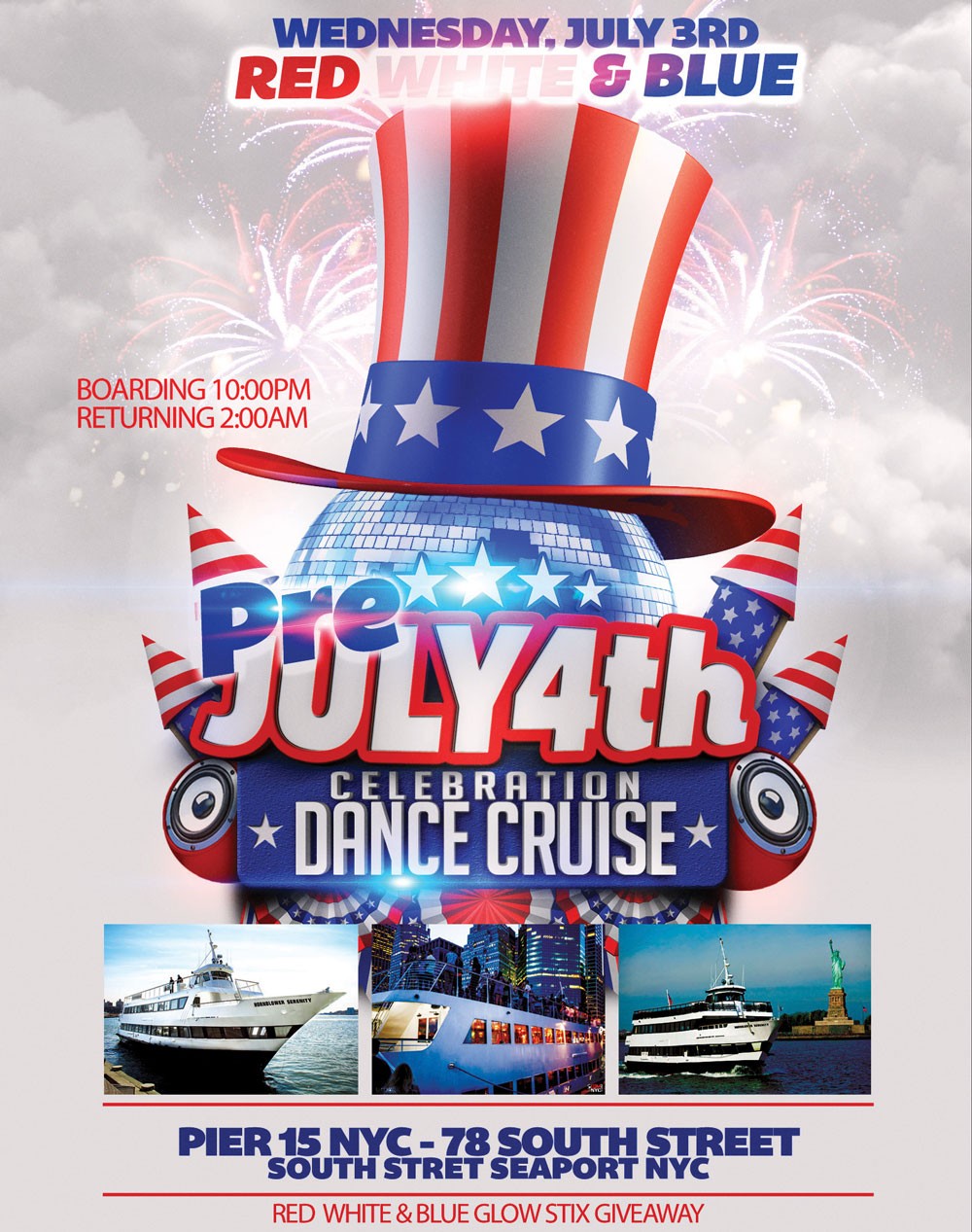 Red White and Blue July 4th Weekend Party Dance Cruise Hornblower Yacht NYC at Pier 15 NYC South Street Seaport Flyer